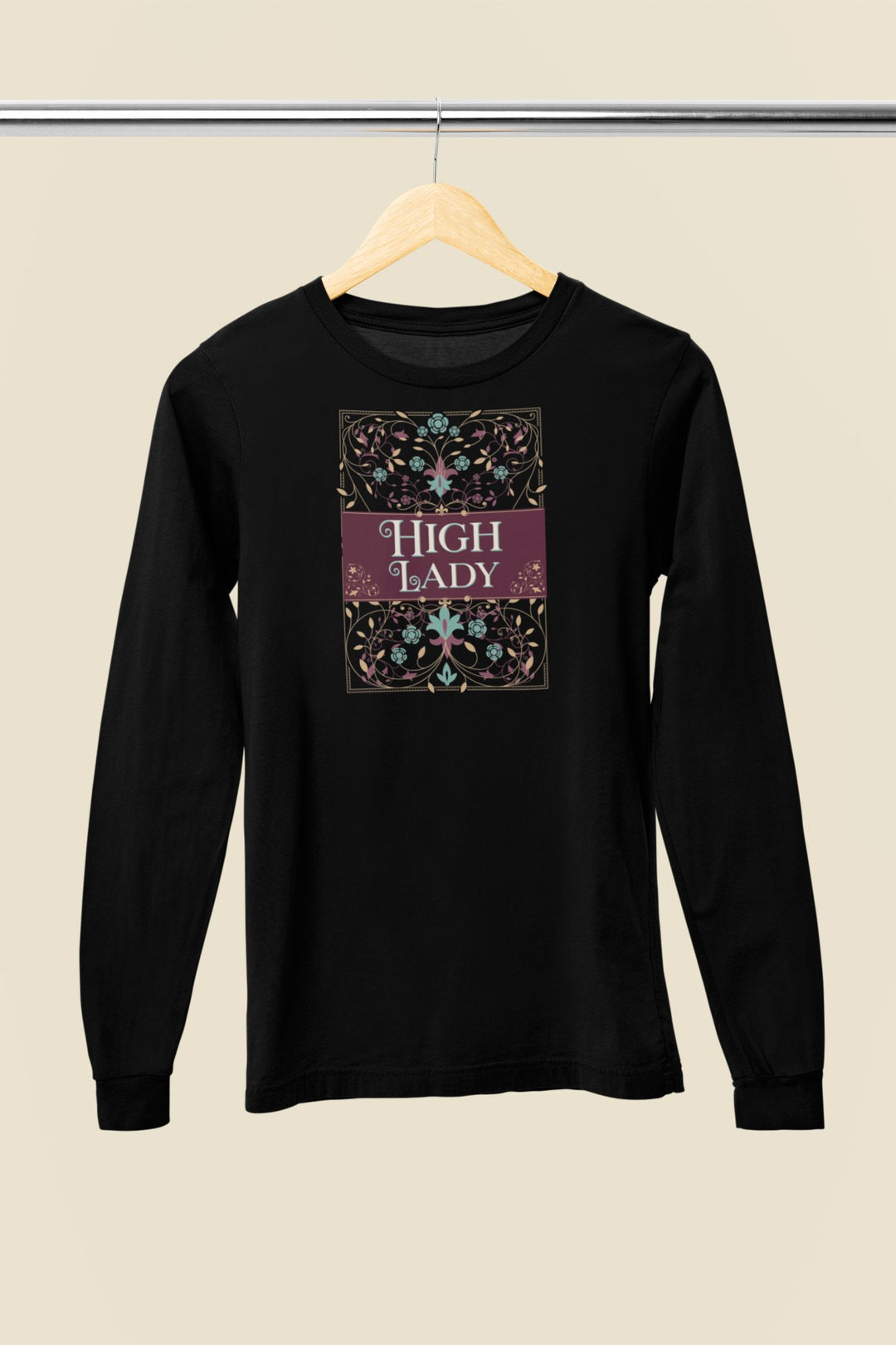 High Lady Long Sleeve Tee - Milady's Mythical Market