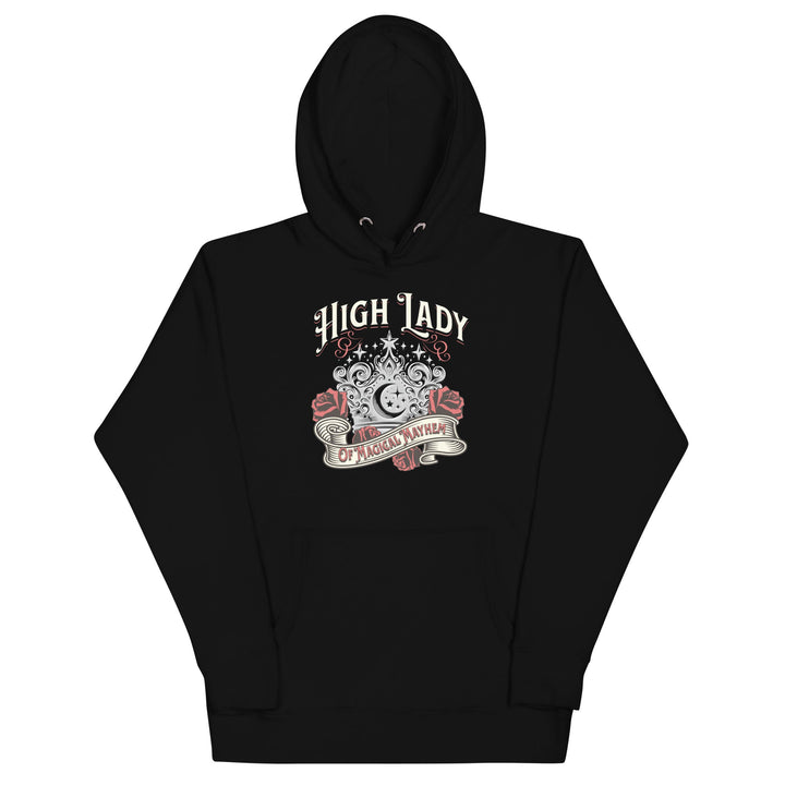 High Lady of Magical Mayhem Hoodie - Milady's Mythical Market