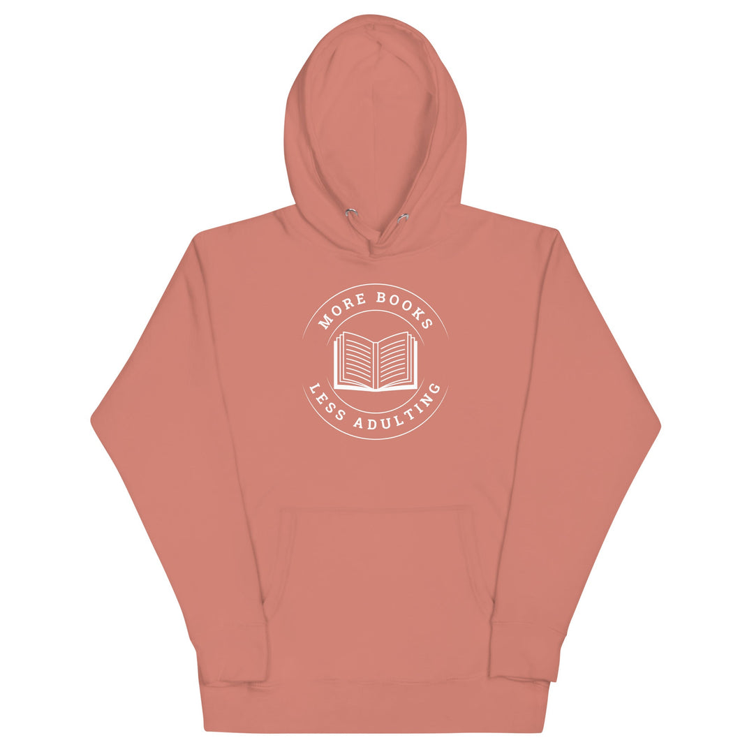 More Books Less Adulting Premium Hoodie - Read Til Dawn