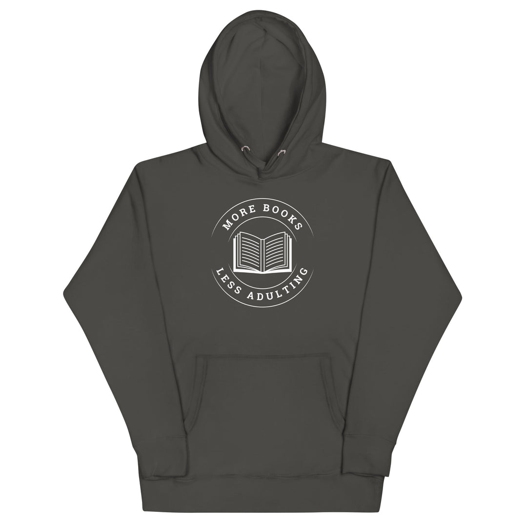 More Books Less Adulting Premium Hoodie - Read Til Dawn