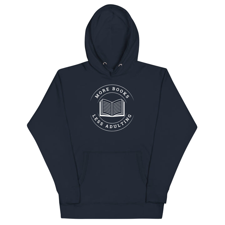 More Books Less Adulting Premium Hoodie - Read Til Dawn