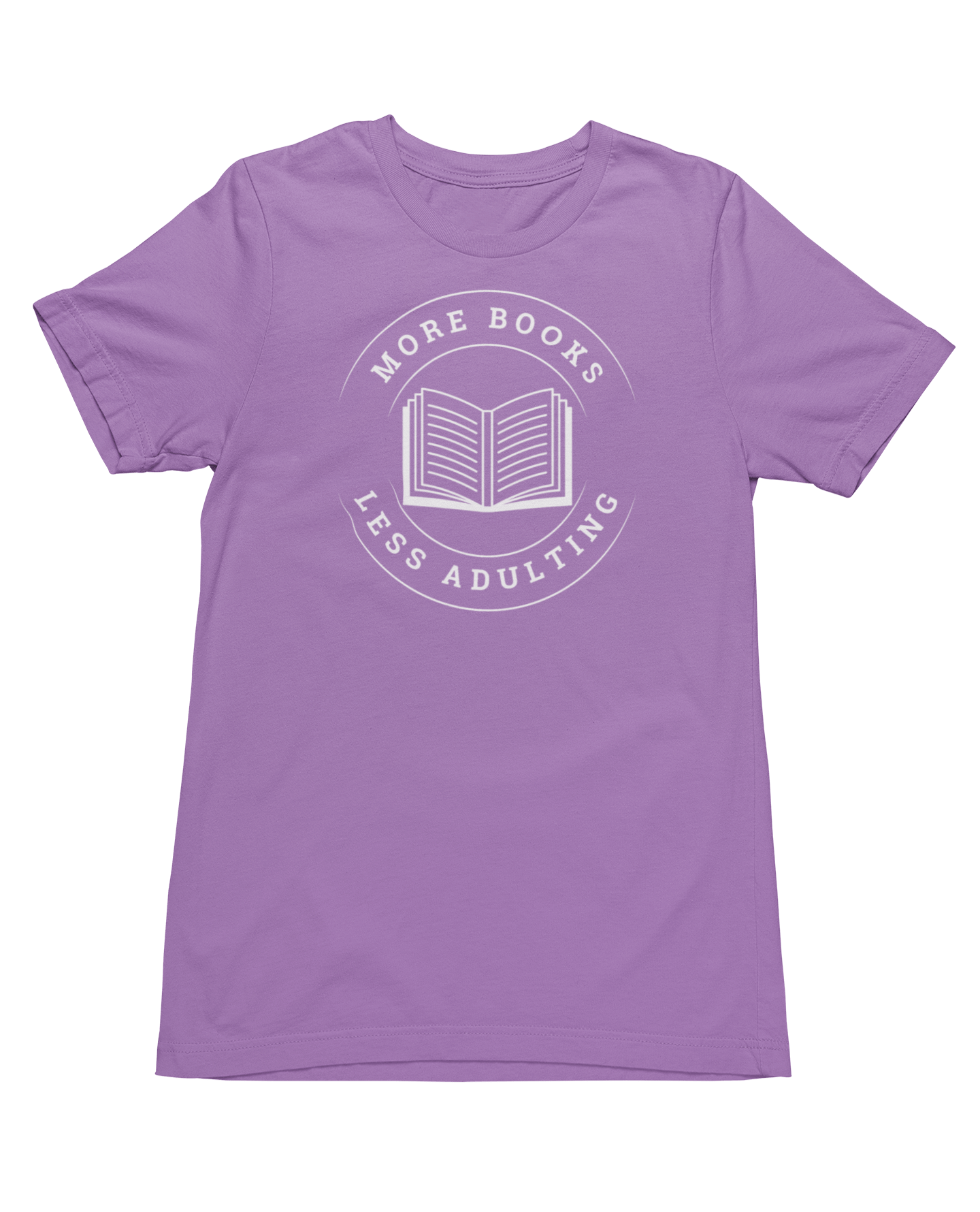 More Books, Less Adulting T-Shirt - Milady's Mythical Market