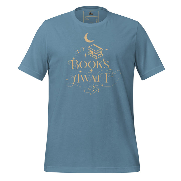 My Books Await Short Sleeve T-Shirt - Read Til Dawn