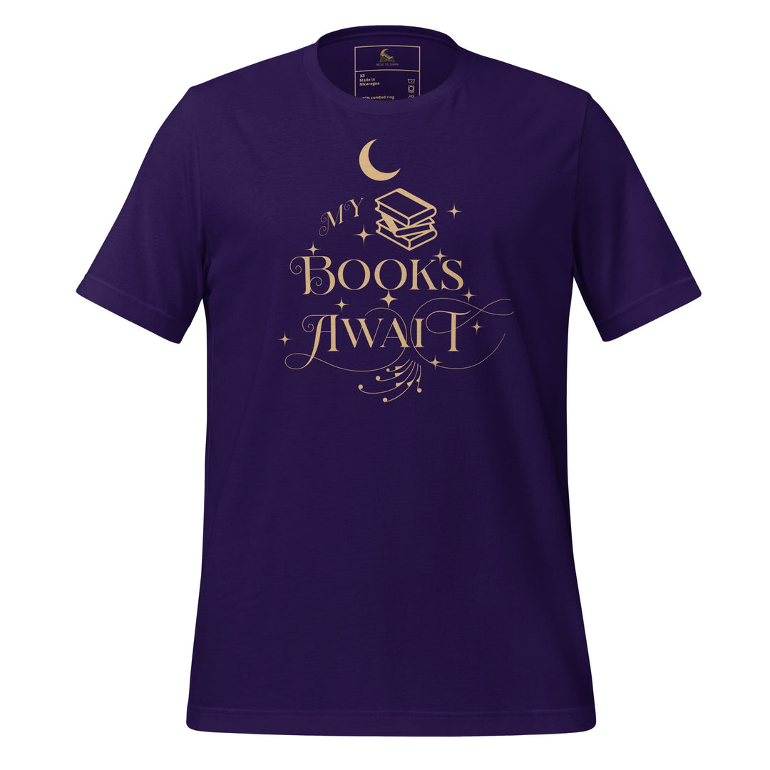 My Books Await Short Sleeve T-Shirt - Read Til Dawn