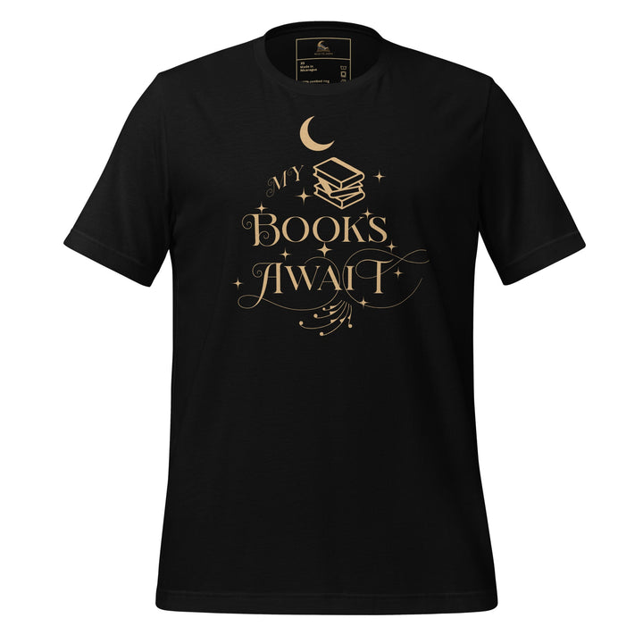 My Books Await Short Sleeve T-Shirt - Read Til Dawn
