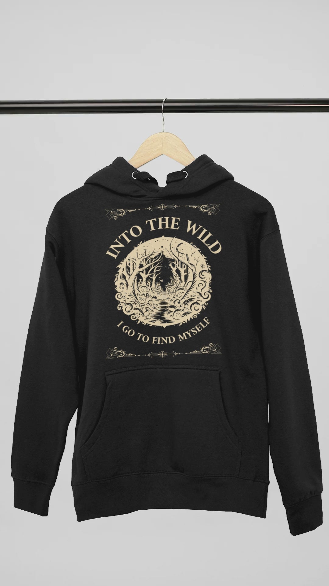Into The Wild I Go Hoodie