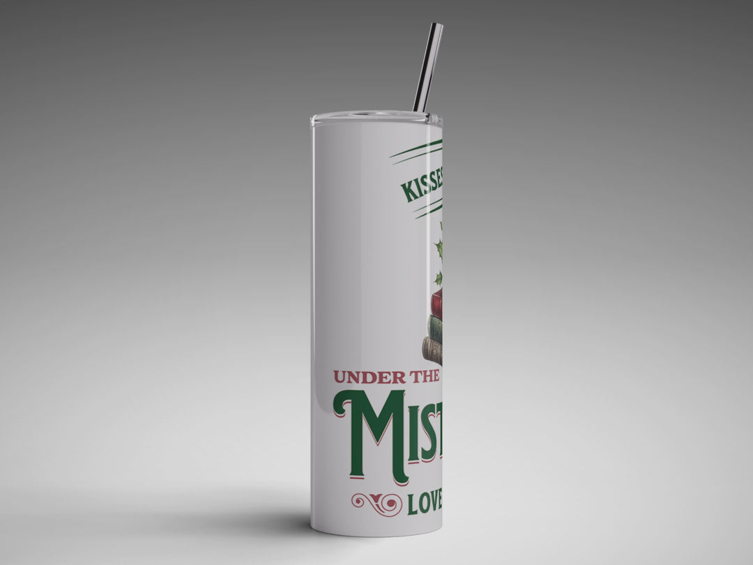 Under the Mistle-Tome 20oz Tumbler