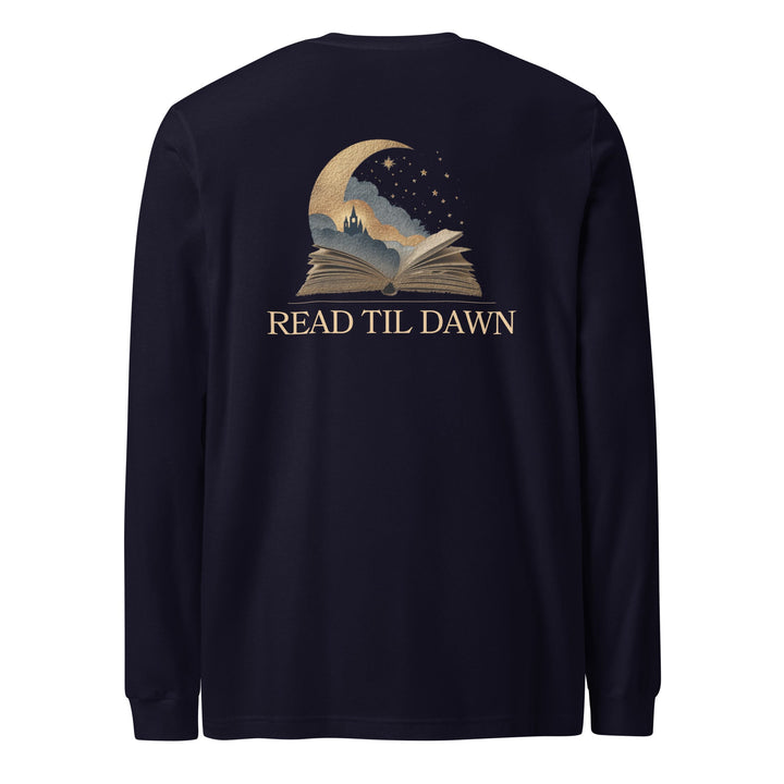 Read Til Dawn Long - Sleeve T-Shirt - Read Til Dawn