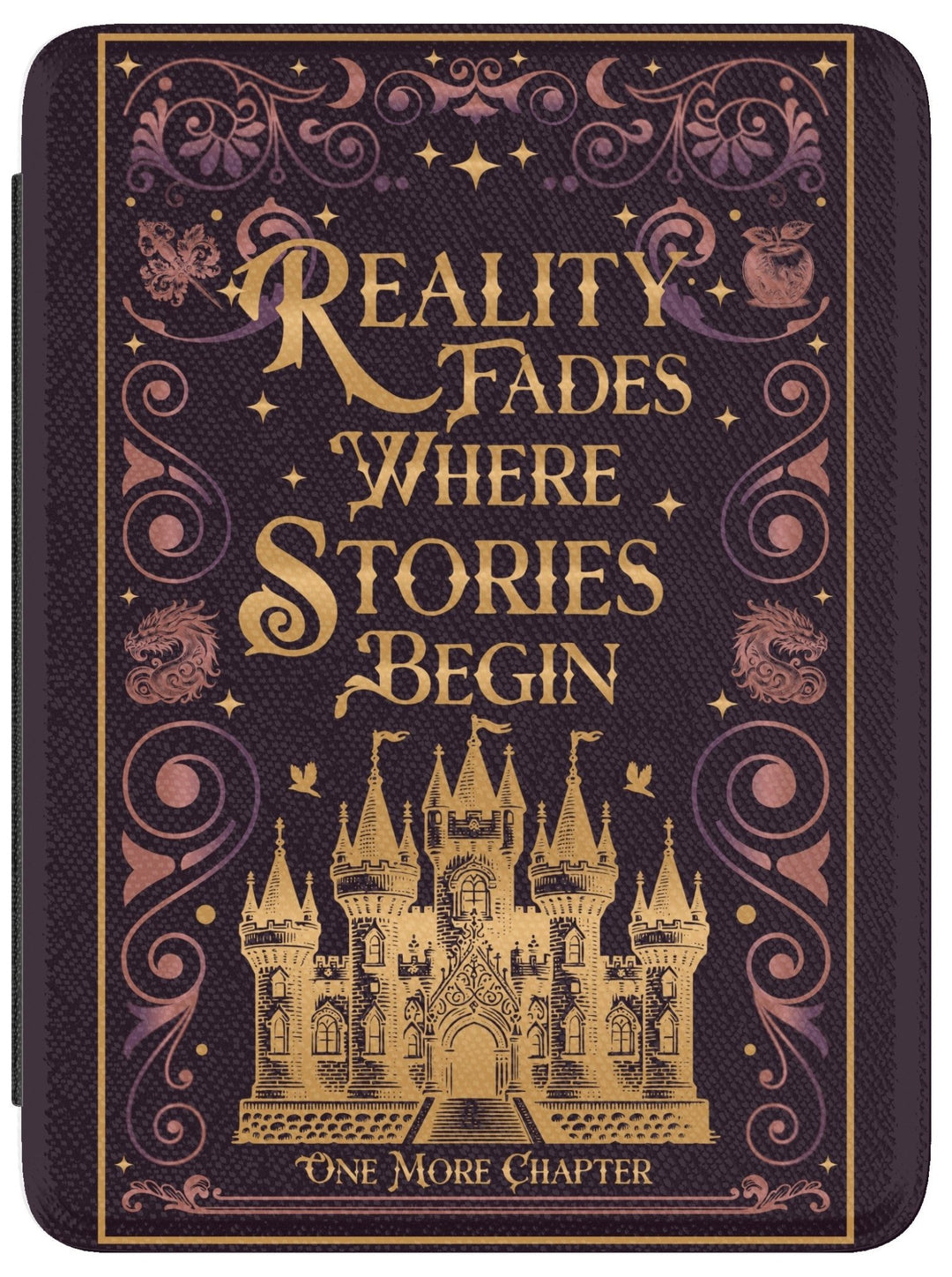 Reality Fades Where Stories Begin Kindle Case - Read Til Dawn